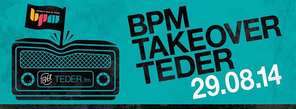 BPM TAKEOVER @ TEDER.FM